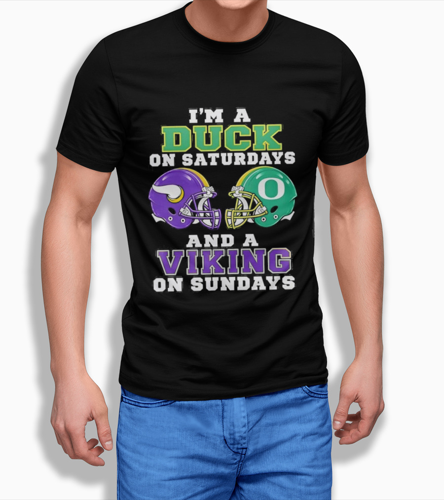 I'm A Duck On Saturdays And A Viking On Sundays Football Team Fan Gear T-Shirt