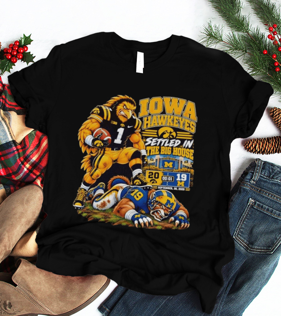 Iowa Hawkeyes Settled In The Big House September 26 2026 Football Rivalry Victory Michigan Score 20 19 T-Shirt