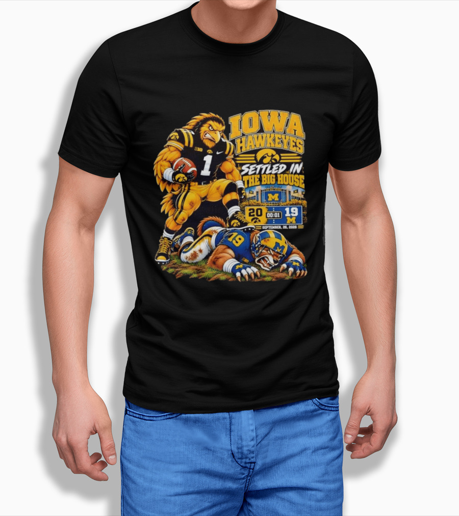 Iowa Hawkeyes Settled In The Big House September 26 2026 Football Rivalry Victory Michigan Score 20 19 T-Shirt
