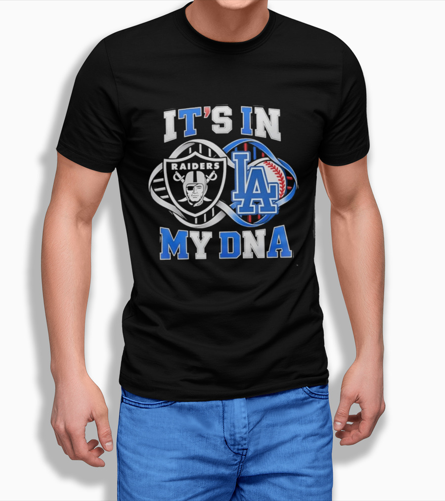 Las Vegas Raiders LA Dodgers It's In My DNA Sports Fan Collection T-Shirt
