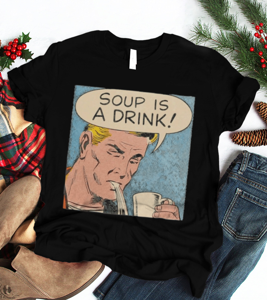 Soup Is A Drink Comic Panel T-Shirt