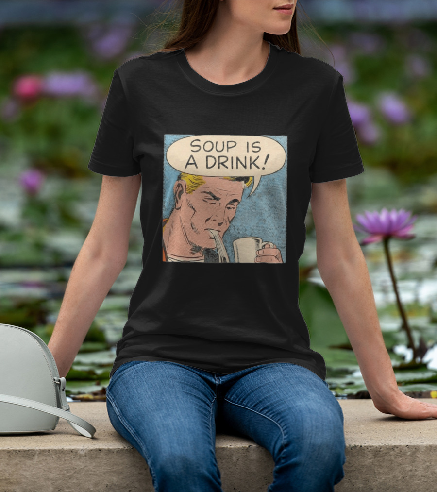 Soup Is A Drink Comic Panel T-Shirt