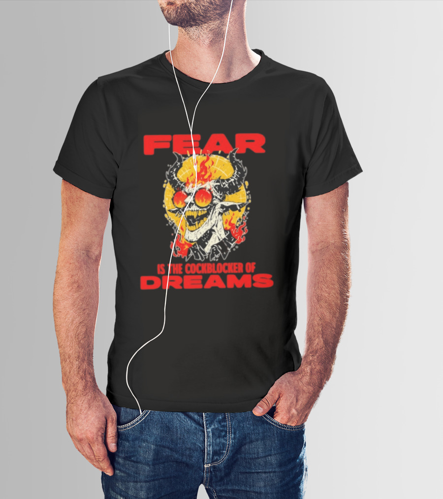 Fear Is The Cockblocker Of Dreams Flaming Demon With Horns And Sunglasses T-Shirt