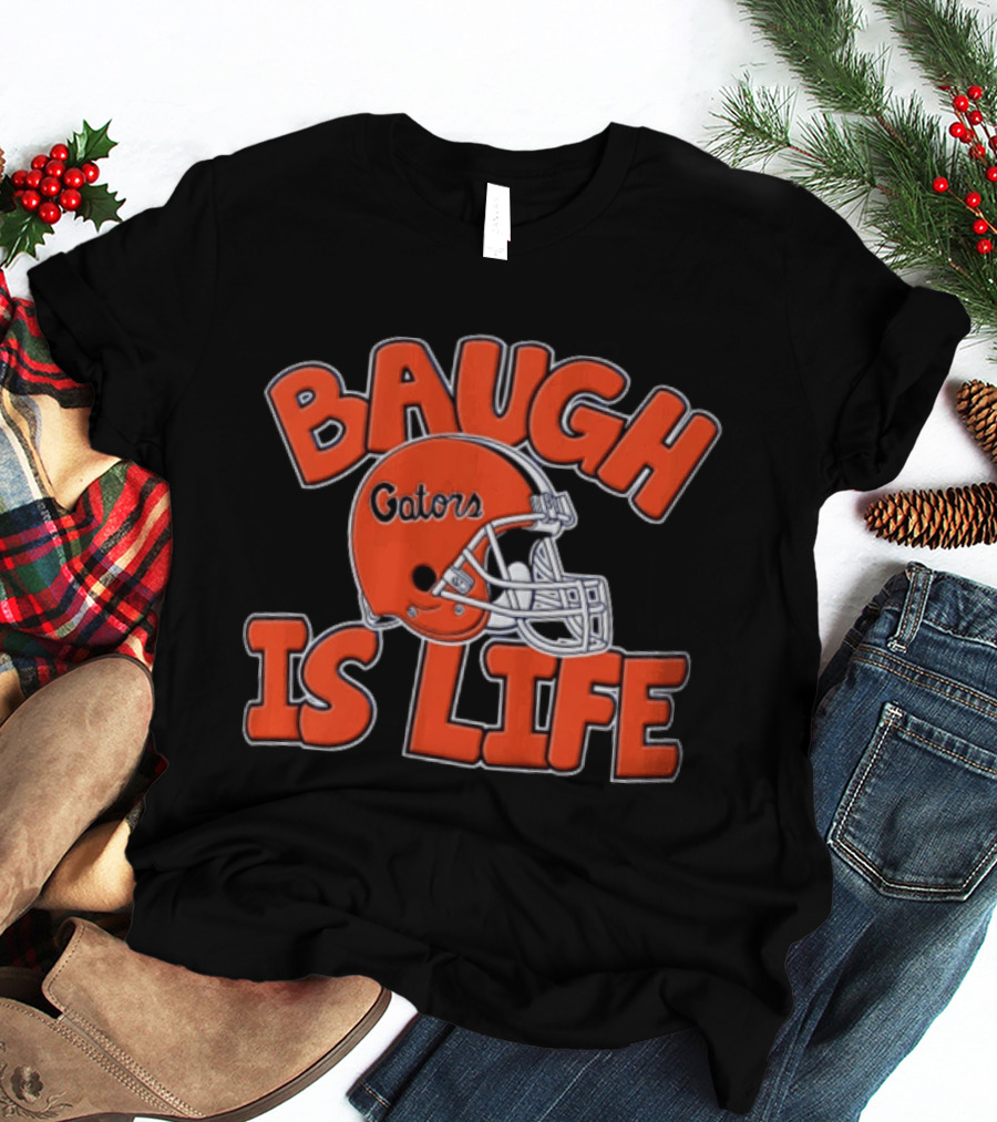 Florida Gators Baugh Is Life Helmet T-Shirt