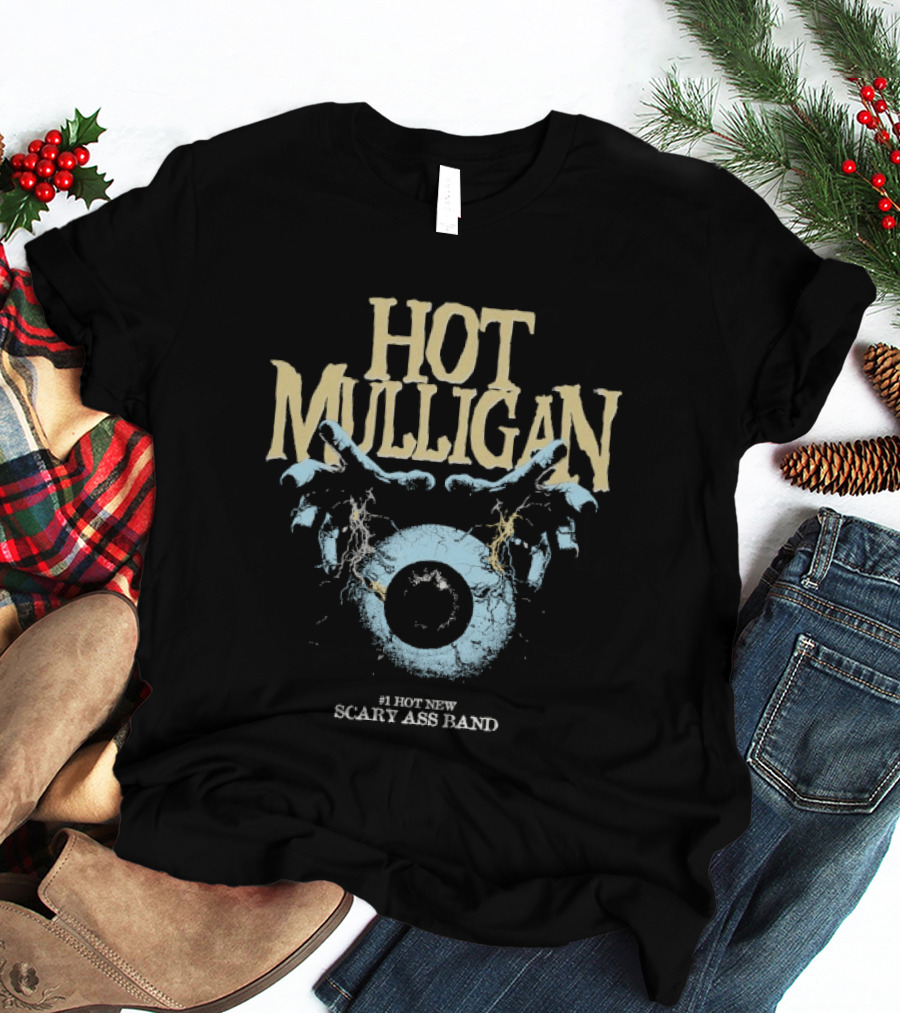Hot Mulligan Eyeball Hands Scary Ass Band T-Shirt