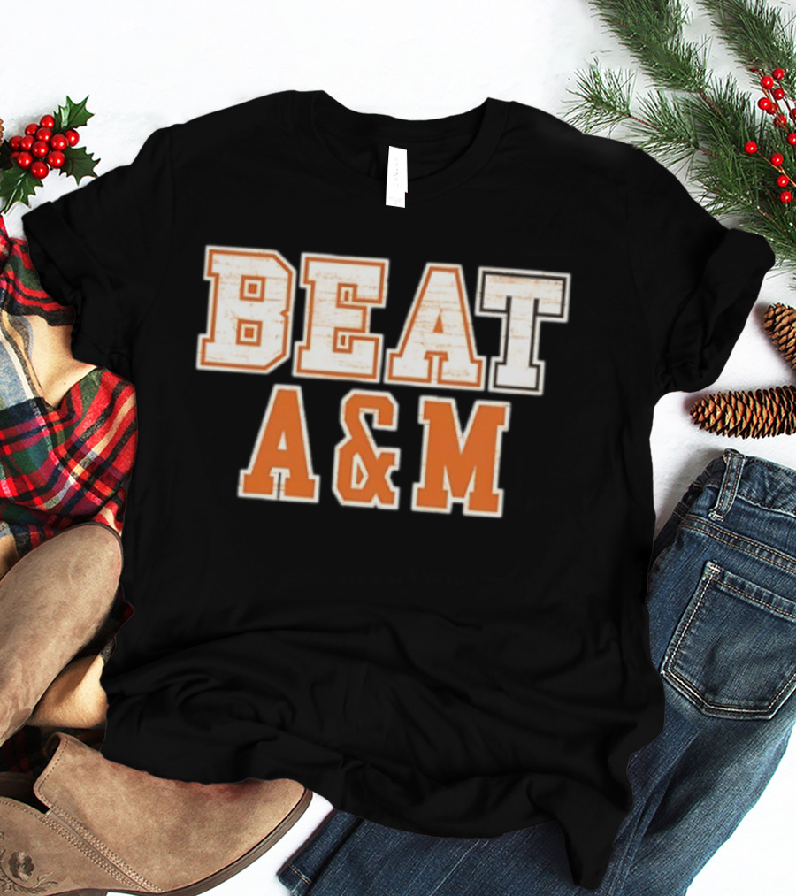 Texas Longhorns Beat A&M NCAA 2026 T-Shirt