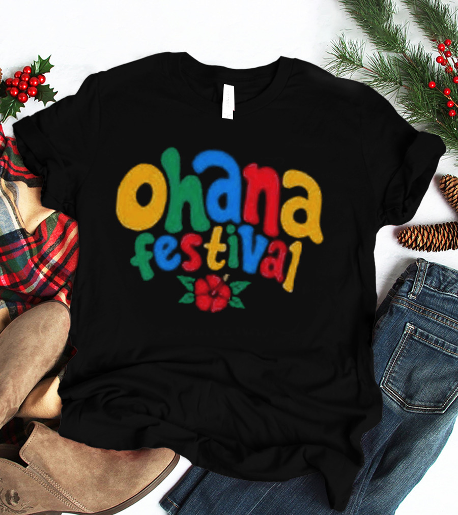 Ohana Festival Colorful Text With Flower T-Shirt