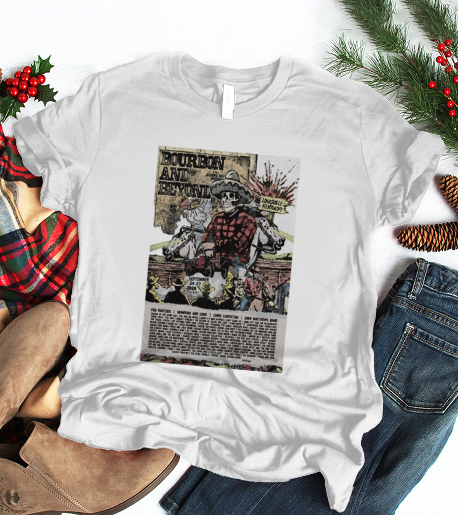 Bourbon And Beyond Festival 2026 Louisville Kentucky September 24 27 Foo Fighters Mumford And Sons Chris Stapleton Dave Matthews Band T-Shirt