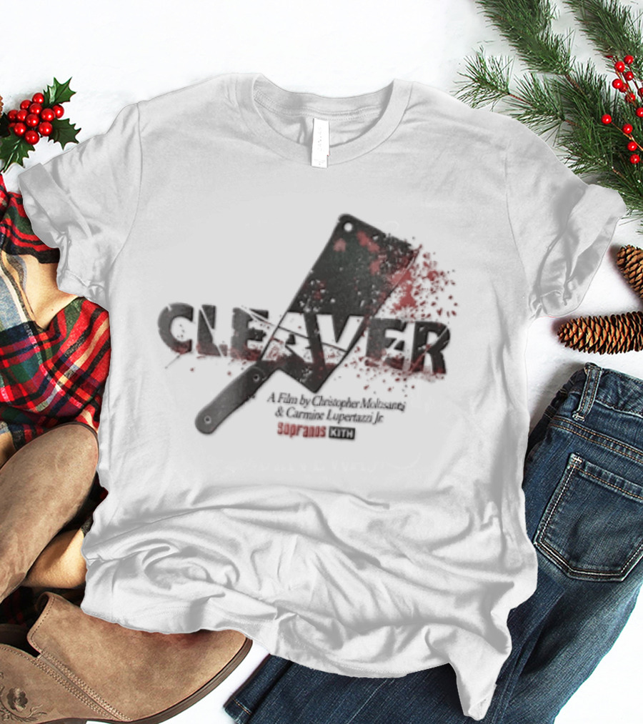 Cleaver A Film By Christopher Moltisanti And Carmine Lupertazzi Jr Sopranos Kith Blood Splatter Cleaver T-Shirt