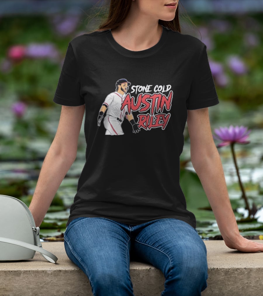 Stone Cold Austin Riley Atlanta Braves Baseball T-Shirt
