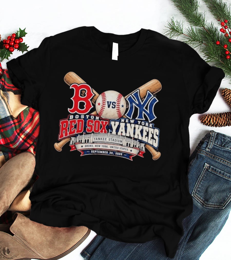 Boston Red Sox Vs New York Yankees Yankee Stadium Bronx September 30 2026 T-Shirt