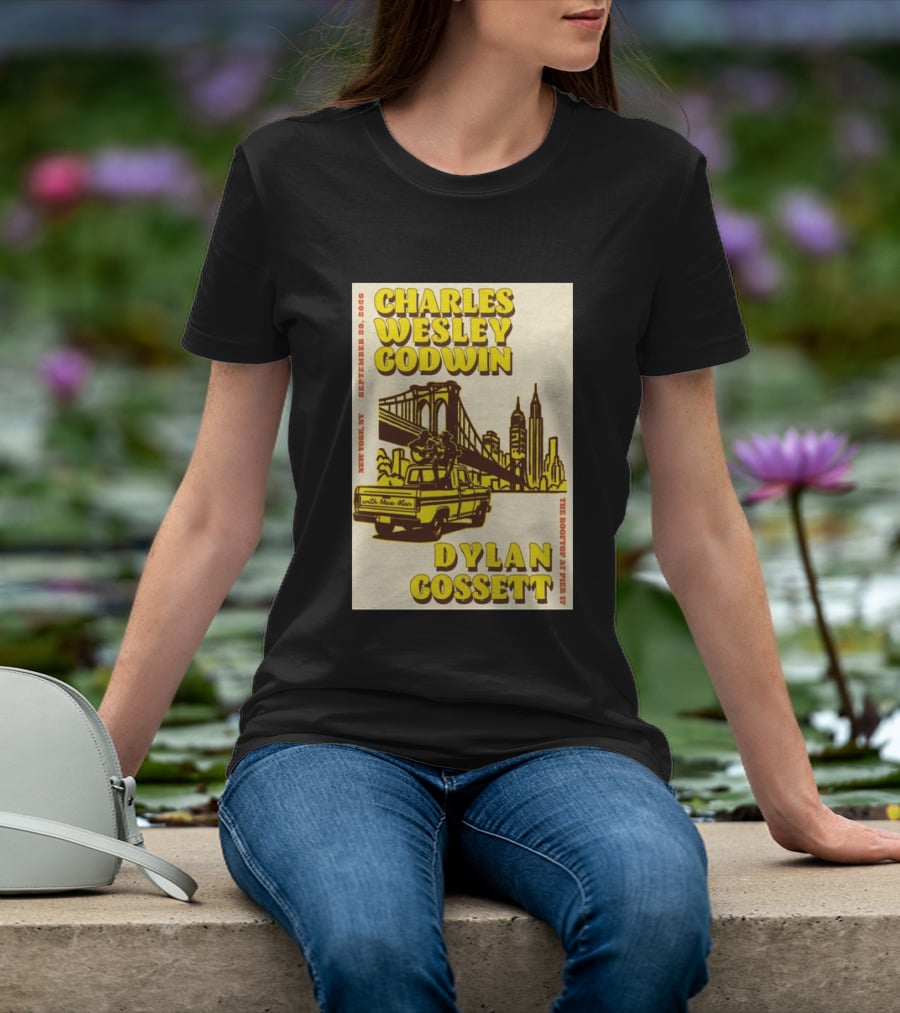 Charles Wesley Godwin Rooftop Pier 17 New York September 2026 Dylan Gossett T-Shirt