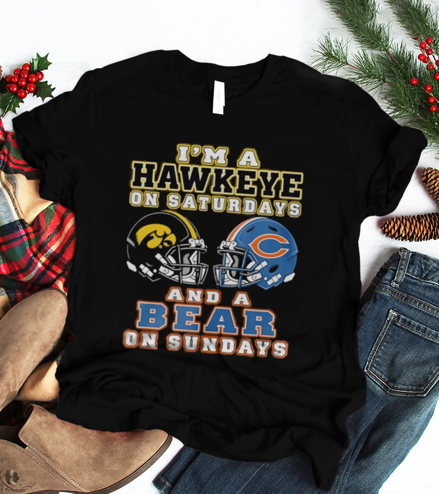 I'm A Hawkeye On Saturdays And A Bear On Sundays Football Helmets T-Shirt