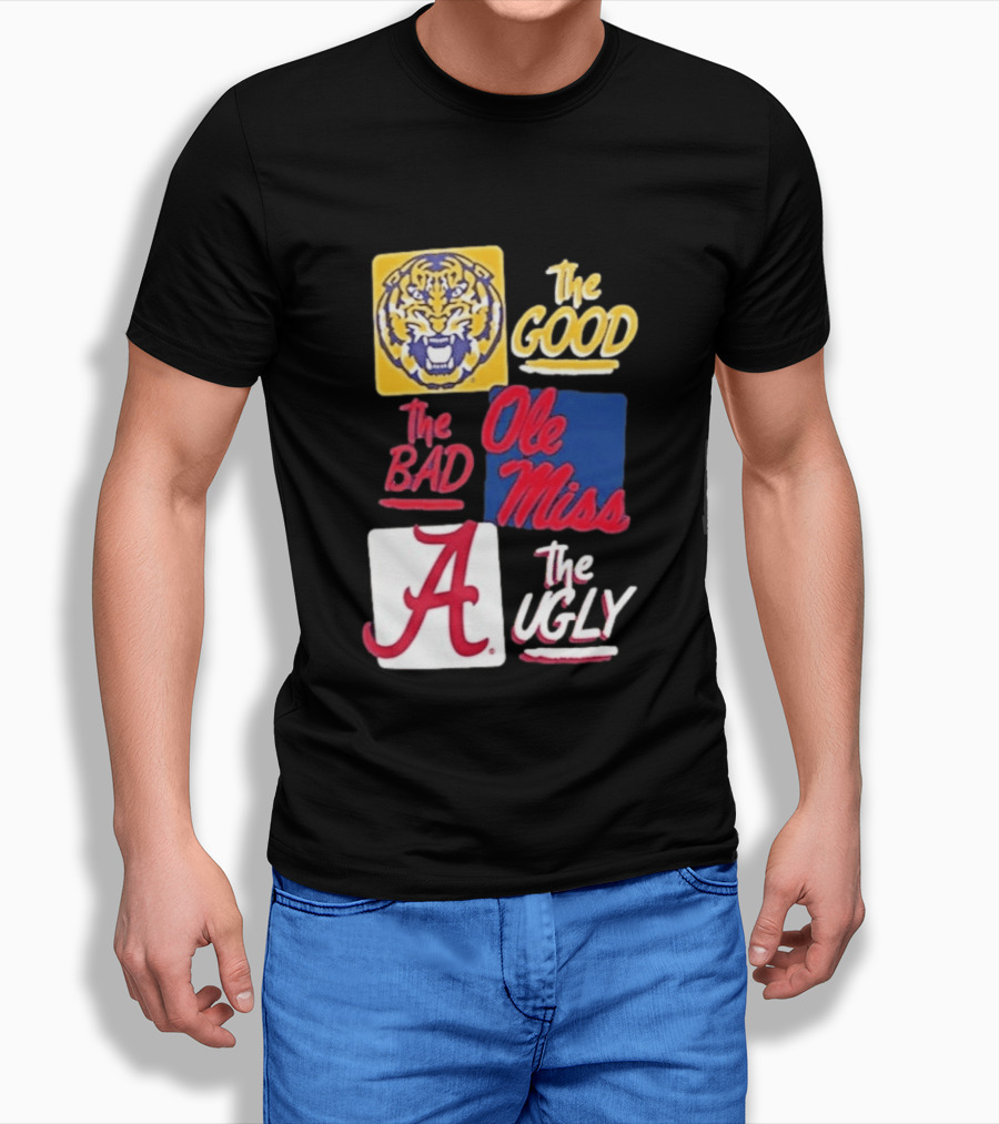 Original Tigers The Good Ole Miss Rebels The Bad Alabama Crimson Tide The Ugly T-Shirt