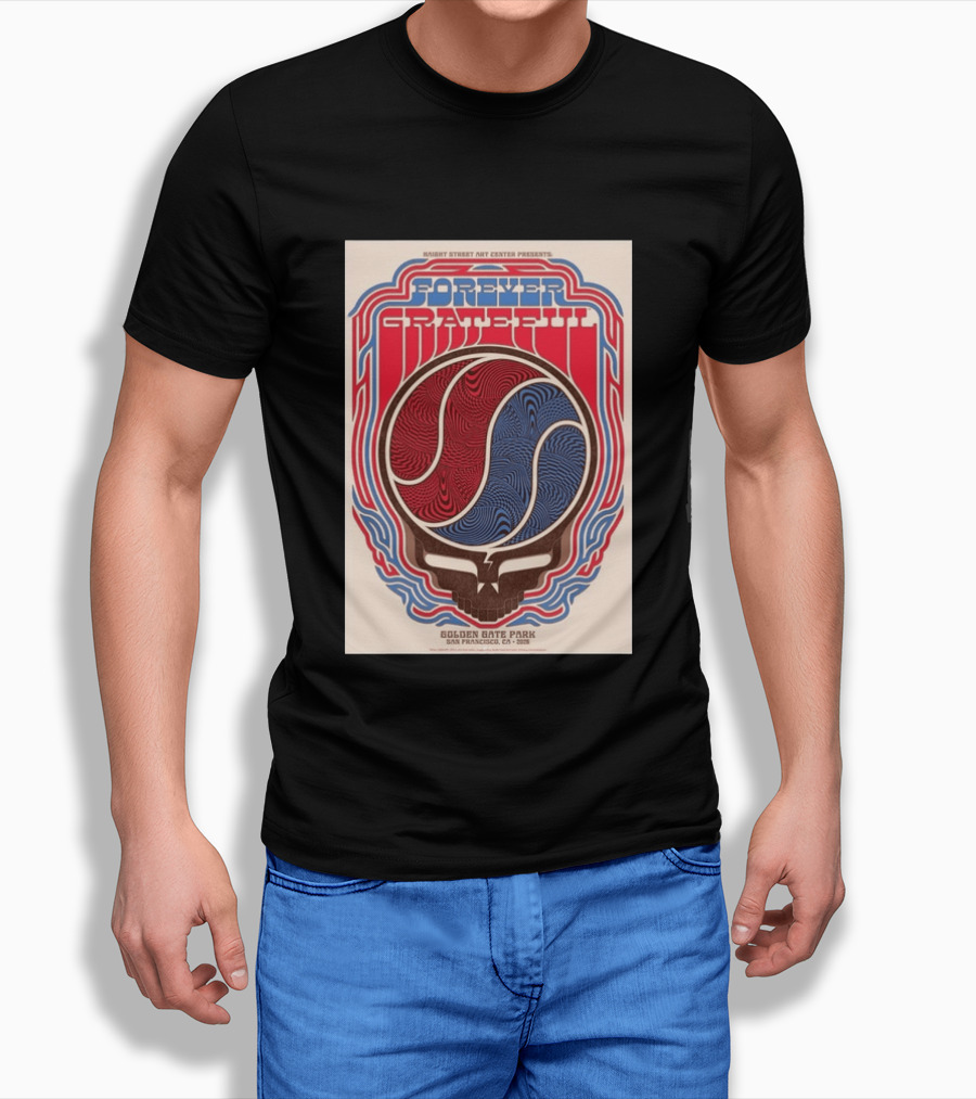 Forever Grateful Haight Street Art Center Golden Gate Park San Francisco CA 2026 T-Shirt