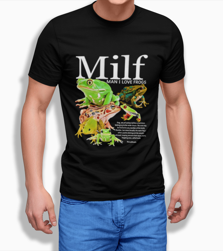 Milf Man I Love Frogs Amphibian Toad Collection T-Shirt