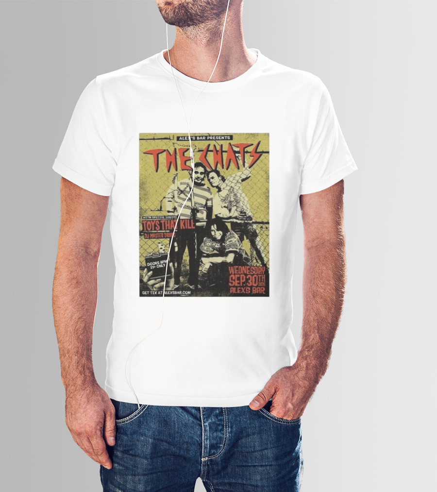 The Chats Alex's Bar 2026 Show Wednesday September 30th Special Guests Toys That Kill DJ Master Droog T-Shirt