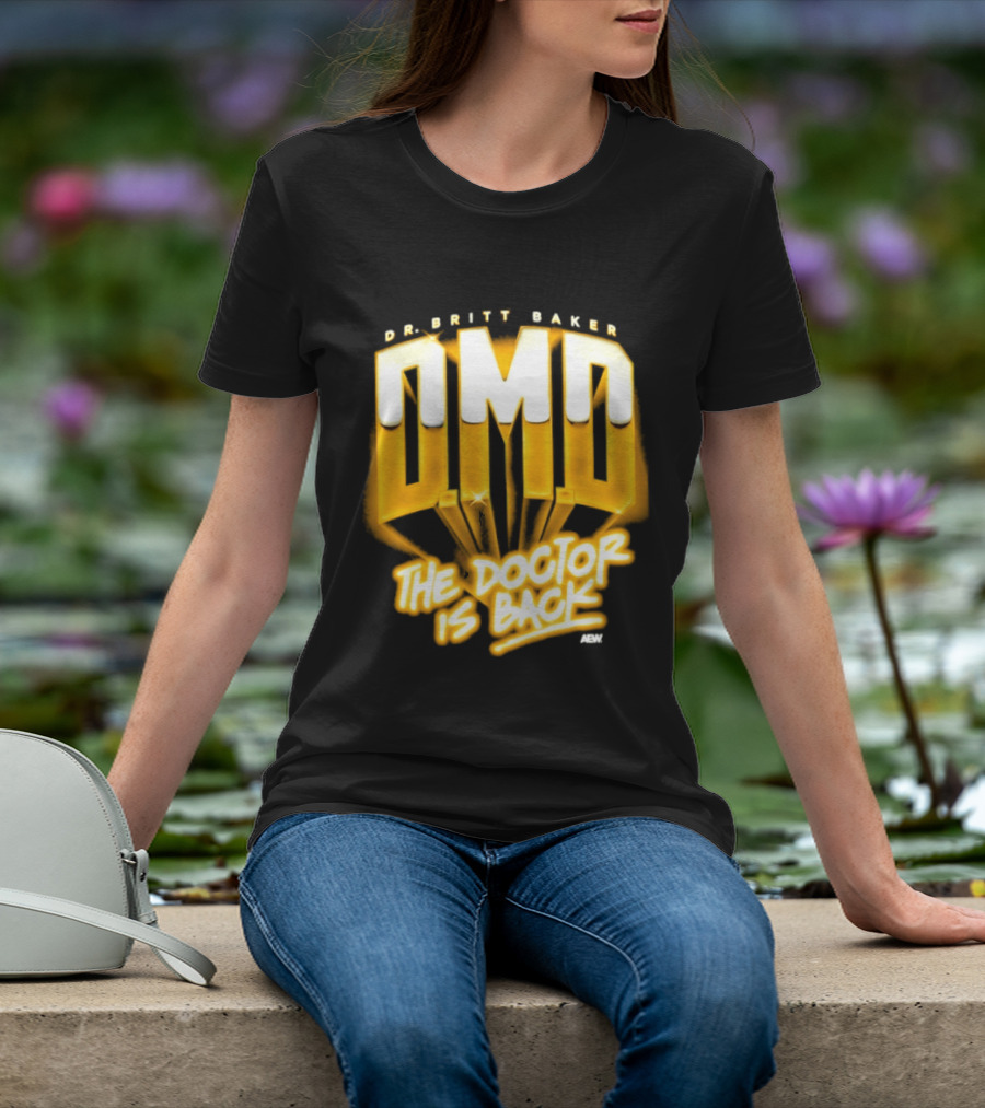 Dr Britt Baker DMD The Doctor Is Back AEW Wrestling T-Shirt
