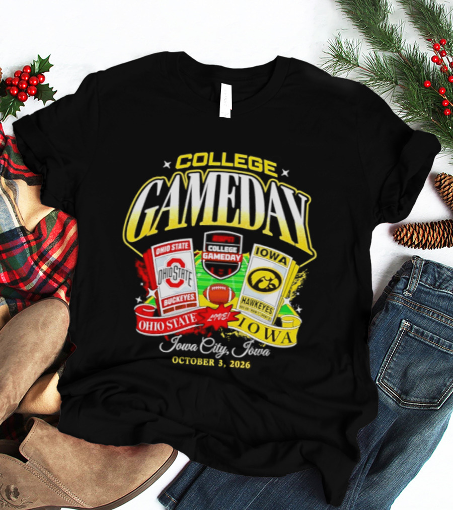 Ohio State Buckeyes Vs Iowa Hawkeyes College GameDay Iowa City Ticket October 3, 2026 T-Shirt