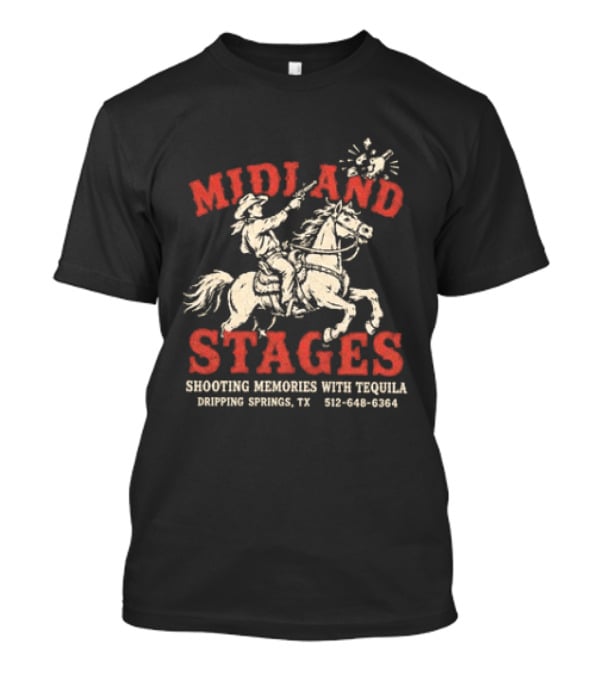 Midland Stages Cowboy Shooting Memories Tequila Dripping Springs TX T-Shirt