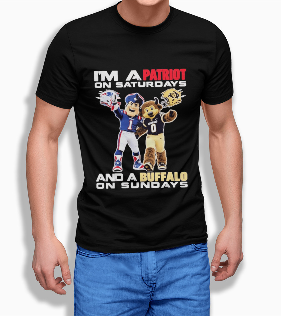 I'm A Patriot On Saturdays And A Buffalo On Sundays New England Patriots Colorado Buffaloes Football Mascots T-Shirt