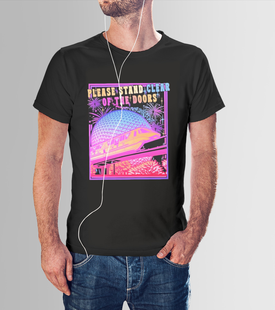 Please Stand Clear Of The Doors Monorail Space Geodesic Fireworks T-Shirt