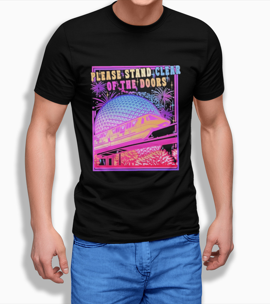 Please Stand Clear Of The Doors Monorail Space Geodesic Fireworks T-Shirt