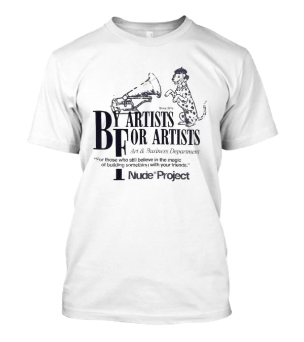 Nude Project BF Artists For Art And Business Department T-Shirt