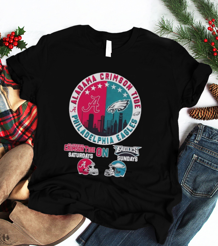 Alabama Crimson Tide Saturdays Philadelphia Eagles Sundays T-Shirt
