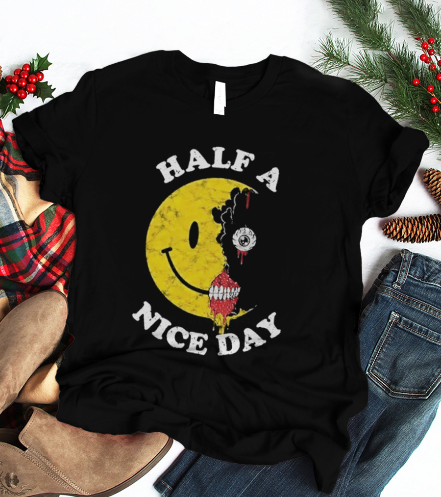 Beware Boiuna Lena Half A Nice Day Smiley Face Decay T-Shirt