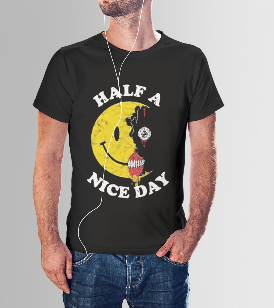 Beware Boiuna Lena Half A Nice Day Smiley Face Decay T-Shirt