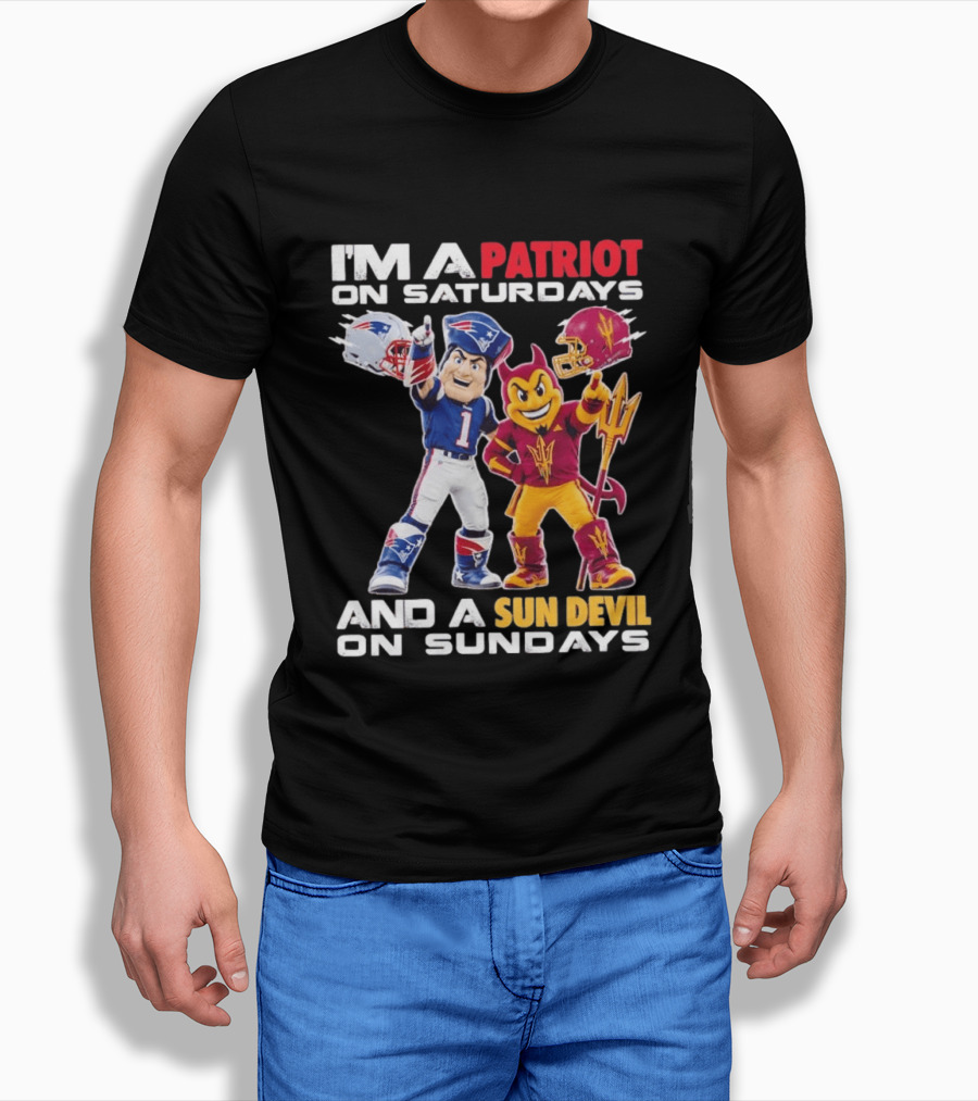 New England Patriots Arizona State Sun Devils I'm A Patriot On Saturdays And A Sun Devil On Sundays Football Mascots T-Shirt