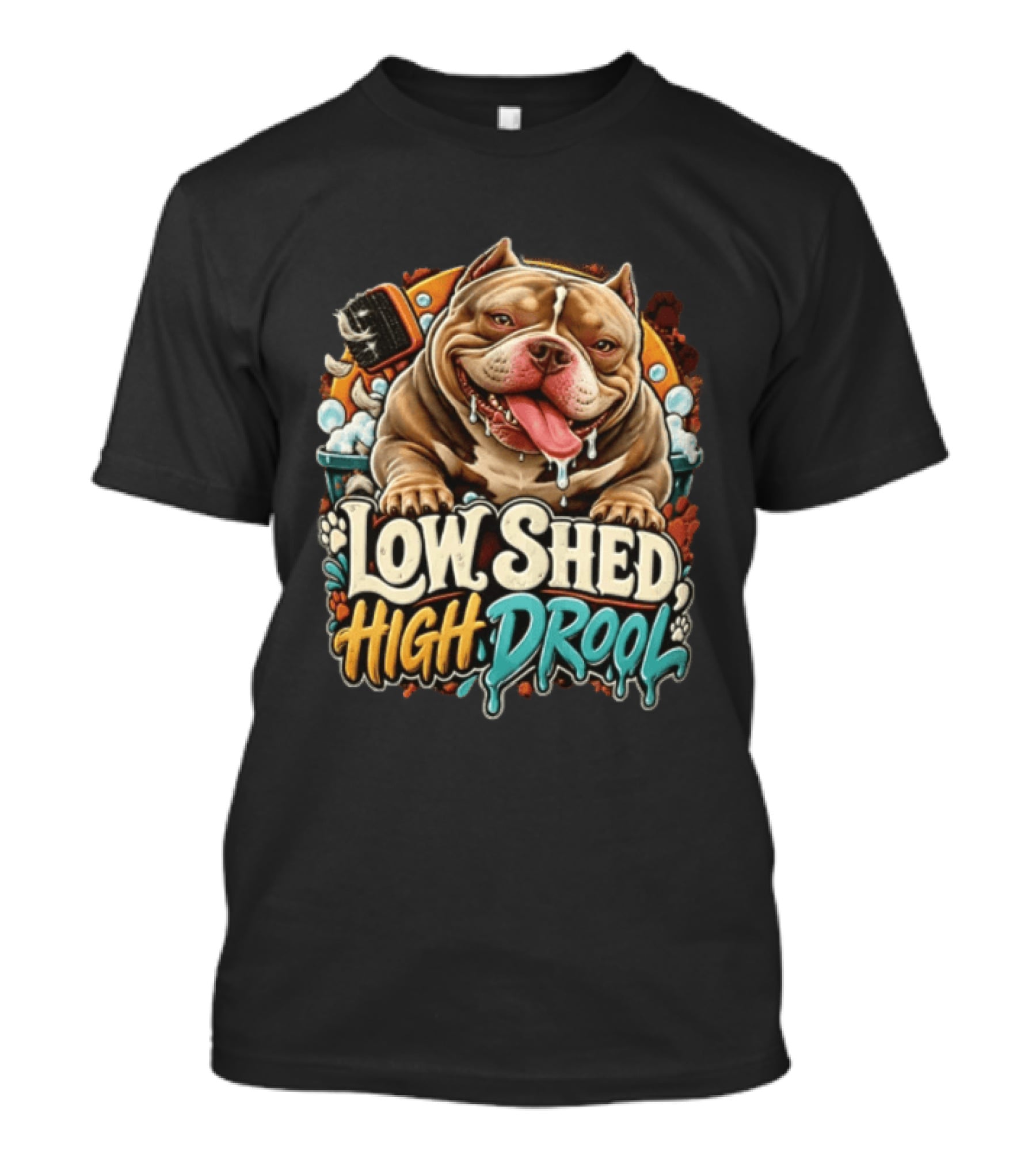 Low Shed High Drool Micro Bully Dog Grooming Fun T-Shirt