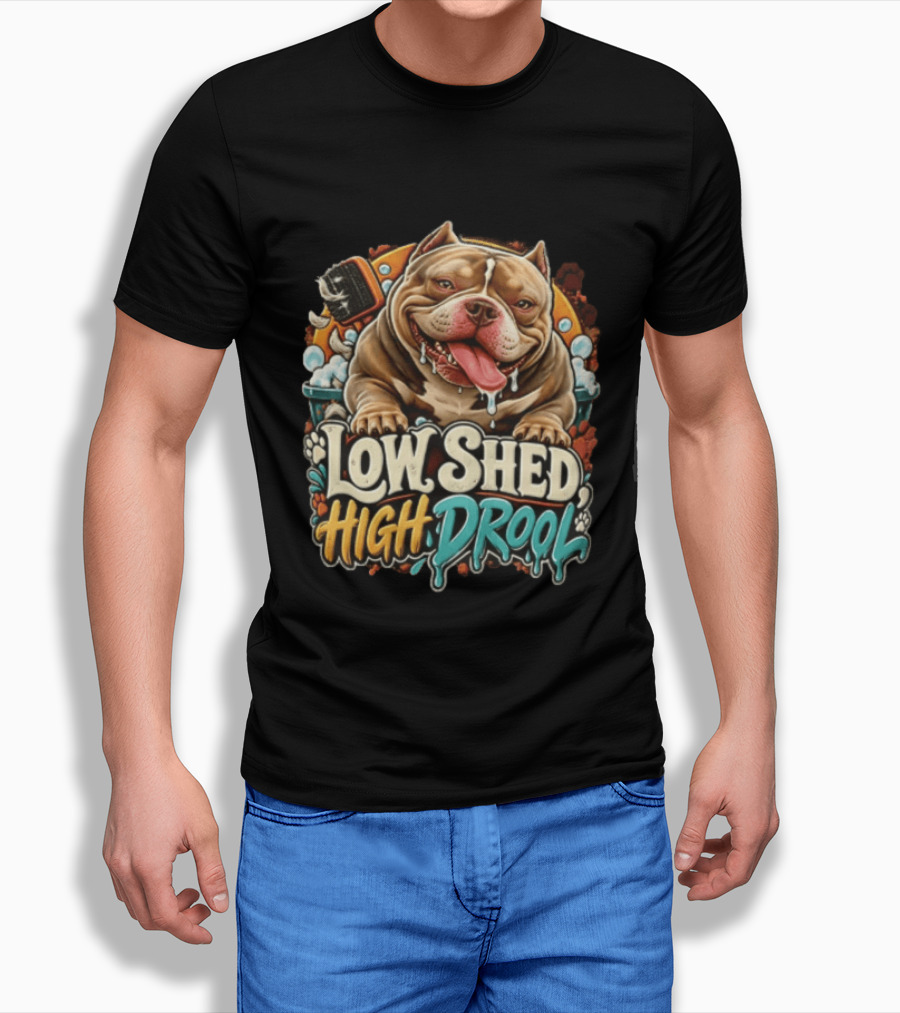 Low Shed High Drool Micro Bully Dog Grooming Fun T-Shirt