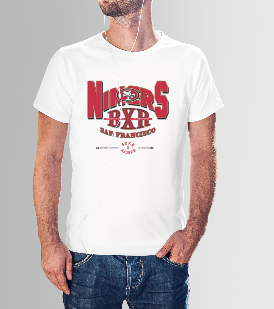 Born X Raised San Francisco 49ers Niners BXR Collaboration T-Shirt