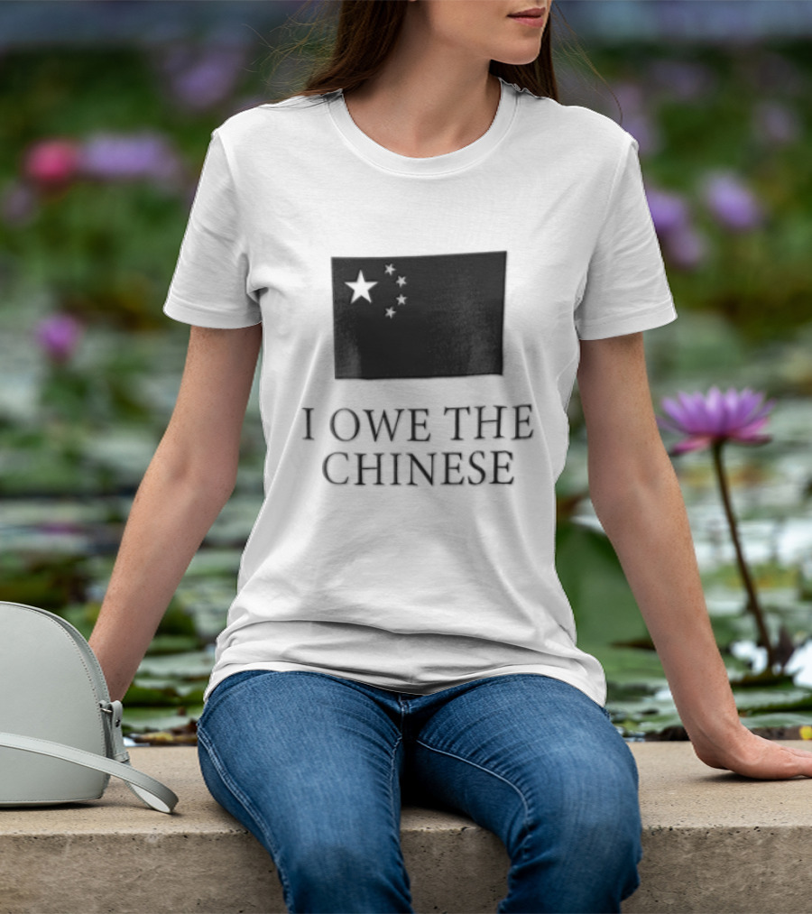 I Owe The Chinese Flag Of China Five Stars T-Shirt