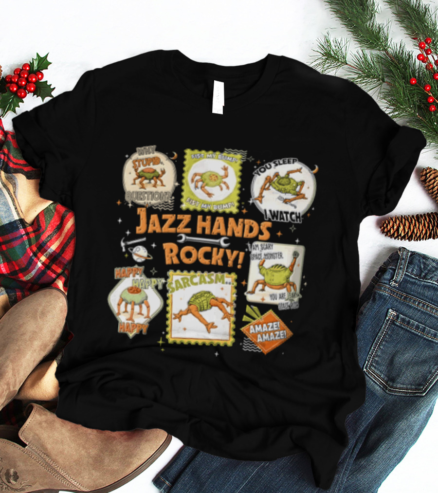 Jazz Hands Rocky Project Hail Mary Sarcasm Happy T-Shirt