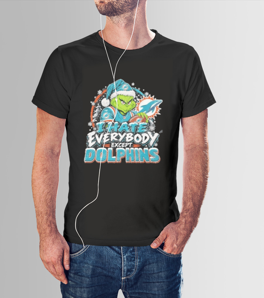 Original Miami Dolphins Grinch I Hate Everybody Except Dolphins Fans Christmas Holiday T-Shirt