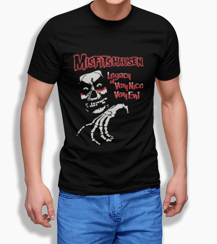 Misfitshausen Legacy Of Very Nice Very Evil Misfits X Danhausen Middle Of Beyond Store T-Shirt