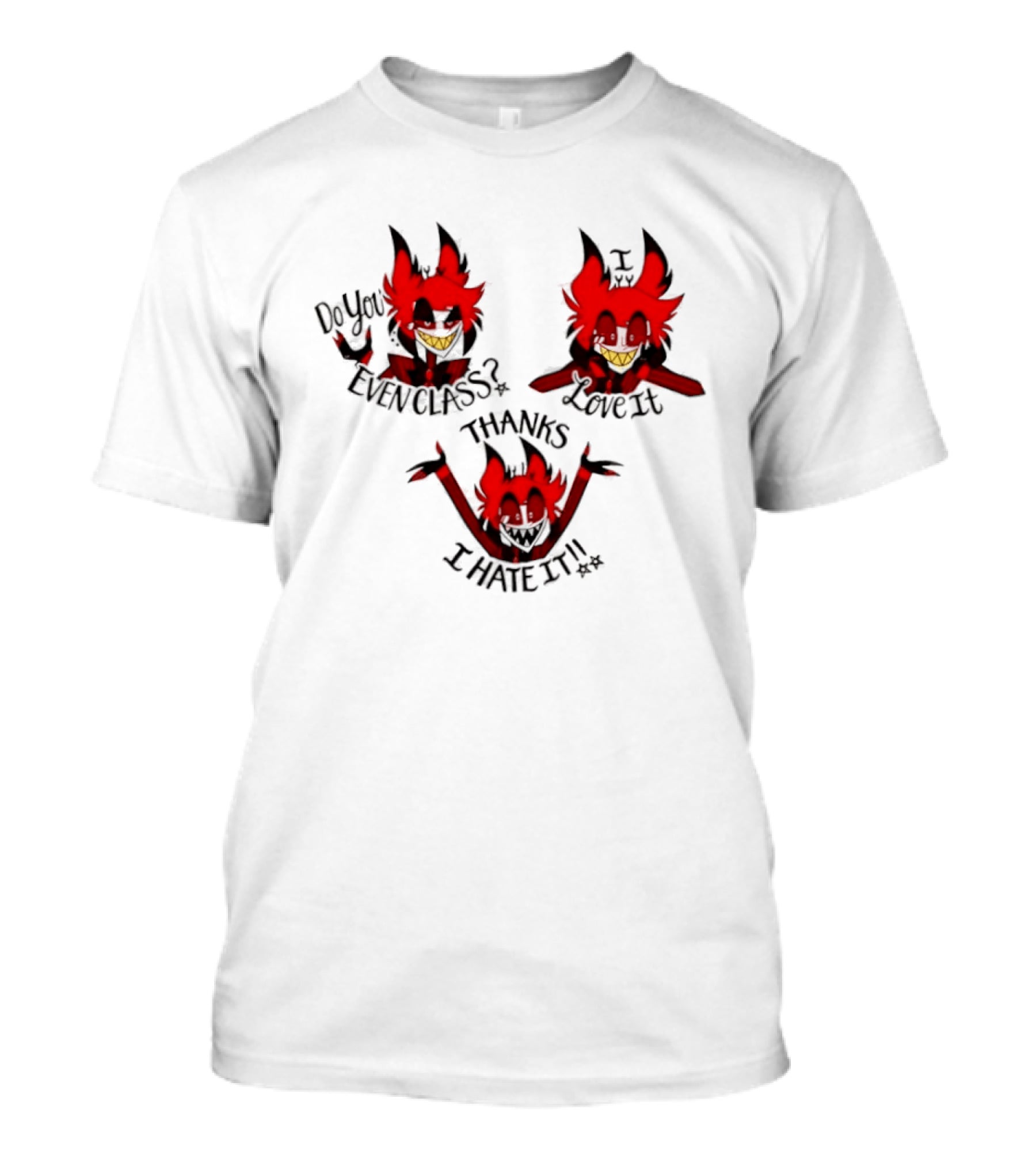 Alastor Hazbin Hotel Do You Even Class Thanks I Love It I Hate It T-Shirt