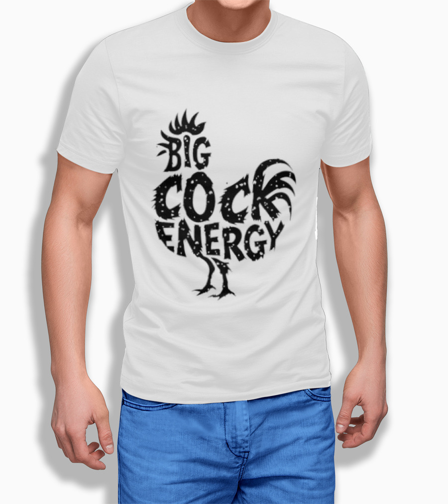 Big Cock Energy Rooster T-Shirt