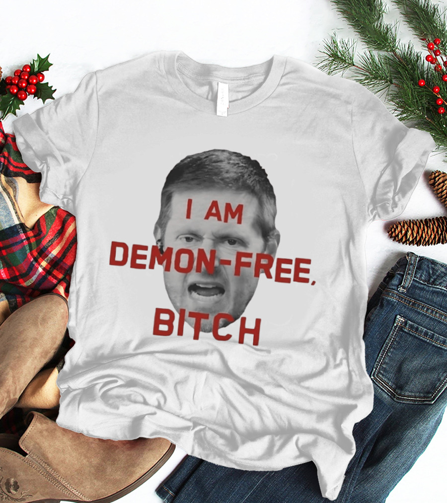 I AM DEMON FREE BITCH Face T-Shirt