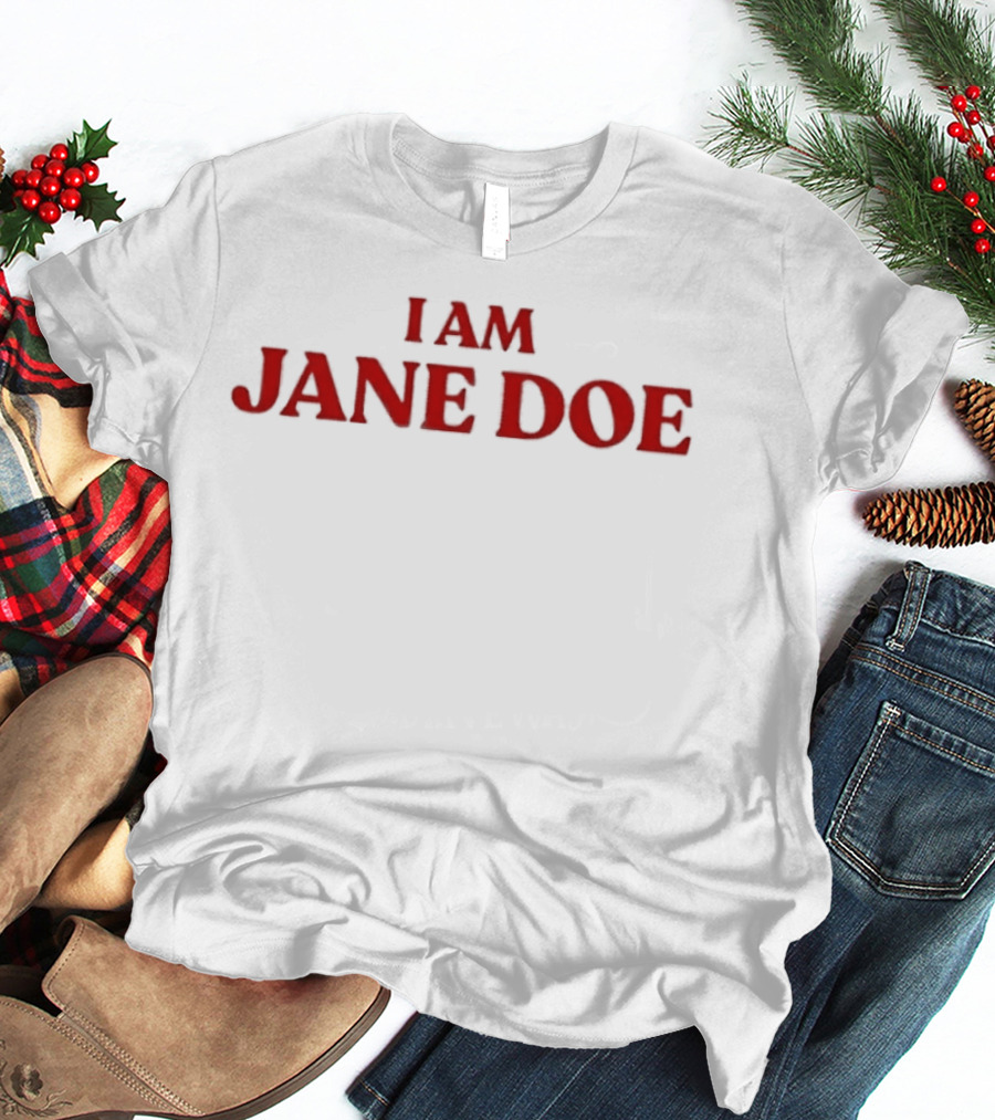 I Am Jane Doe Bold Red T-Shirt