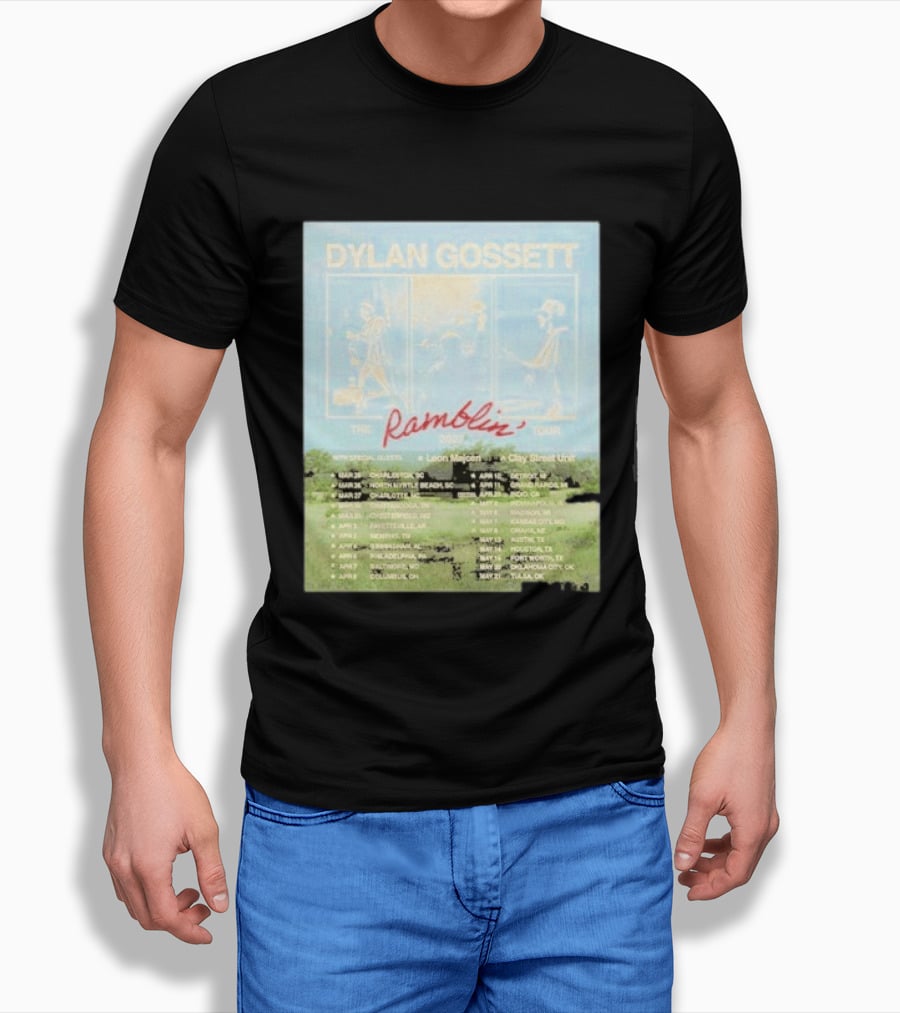 DYLAN GOSSETT The Ramblin Dates Tour 2027 Leon Marcom Clay Street Unit T-Shirt