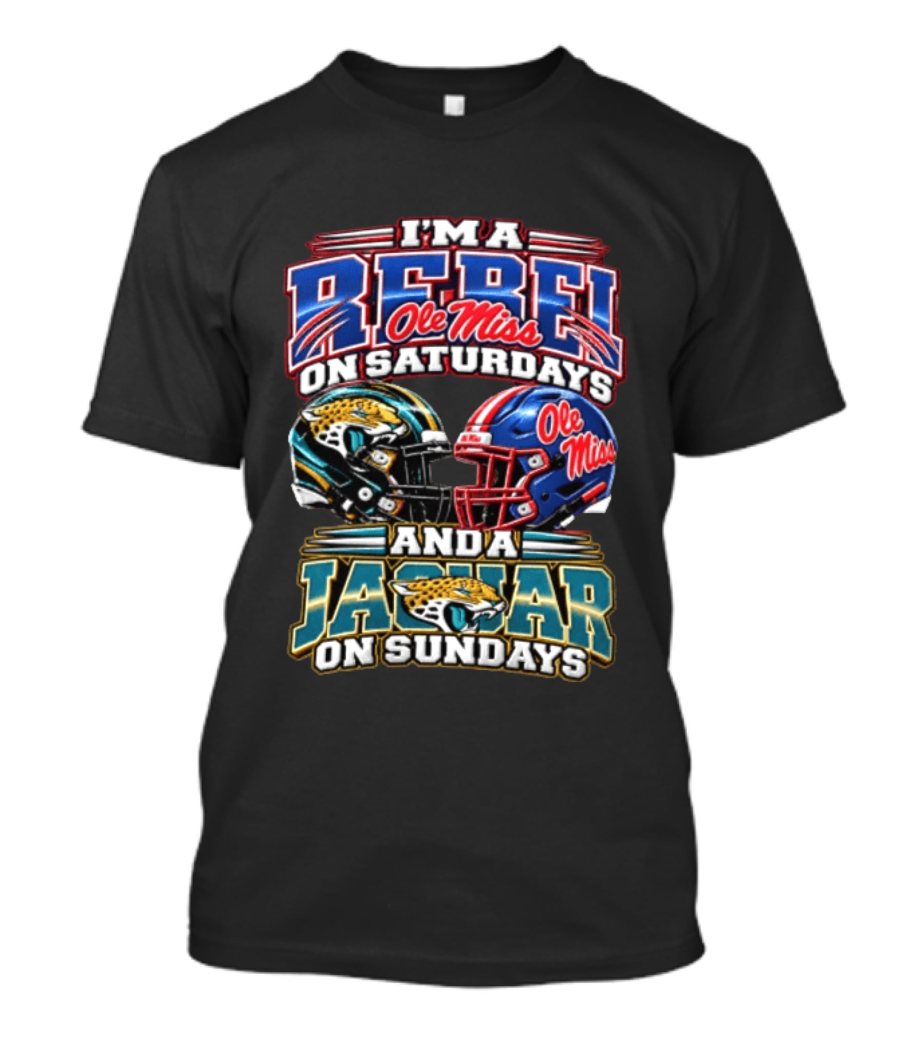 I'm A Rebel Ole Miss On Saturdays And A Jaguar On Sundays T-Shirt