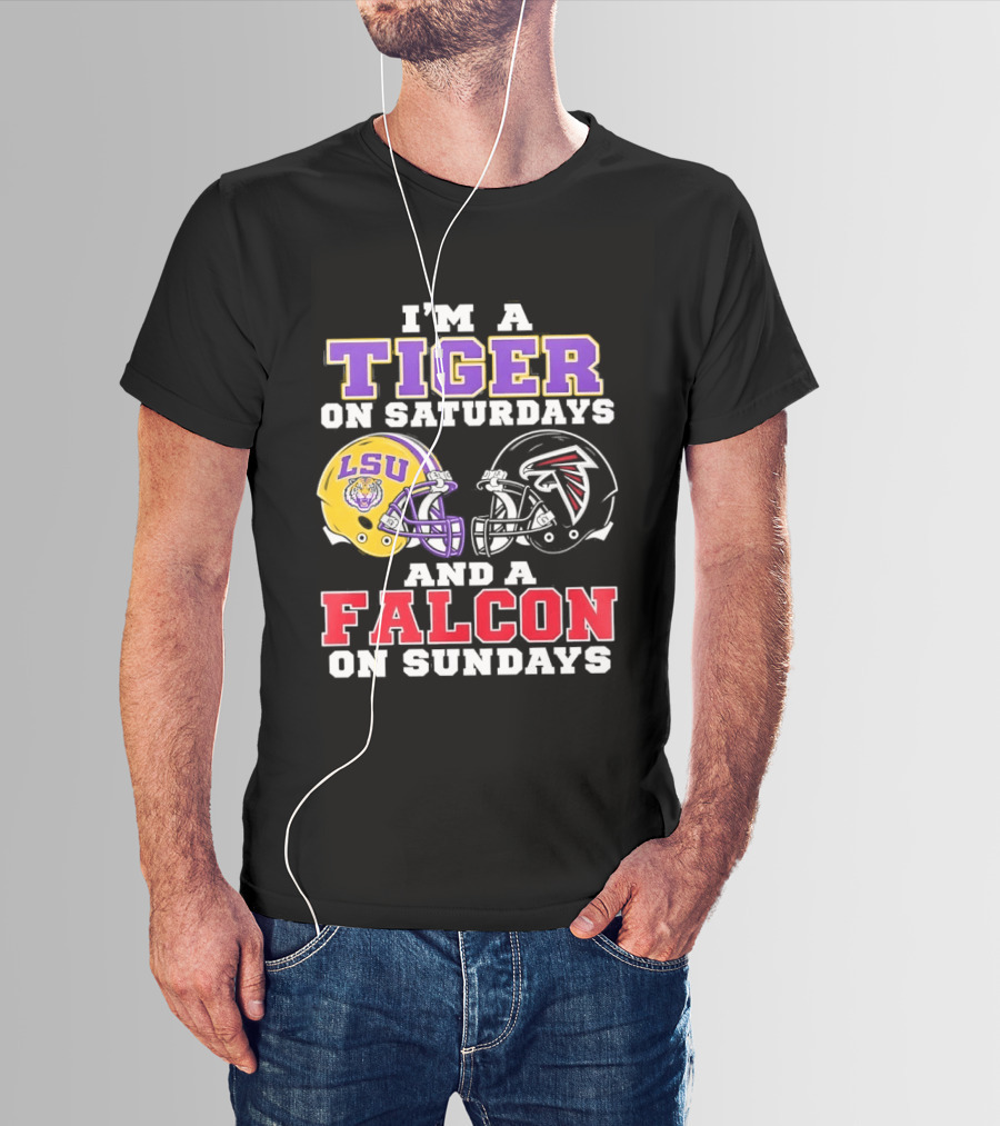 I'm A Tiger On Saturdays LSU Tigers And A Falcon On Sundays Atlanta Falcons T-Shirt