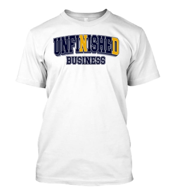 Notre Dame Fighting Irish Unfinished Business Title With Bold N And D T-Shirt
