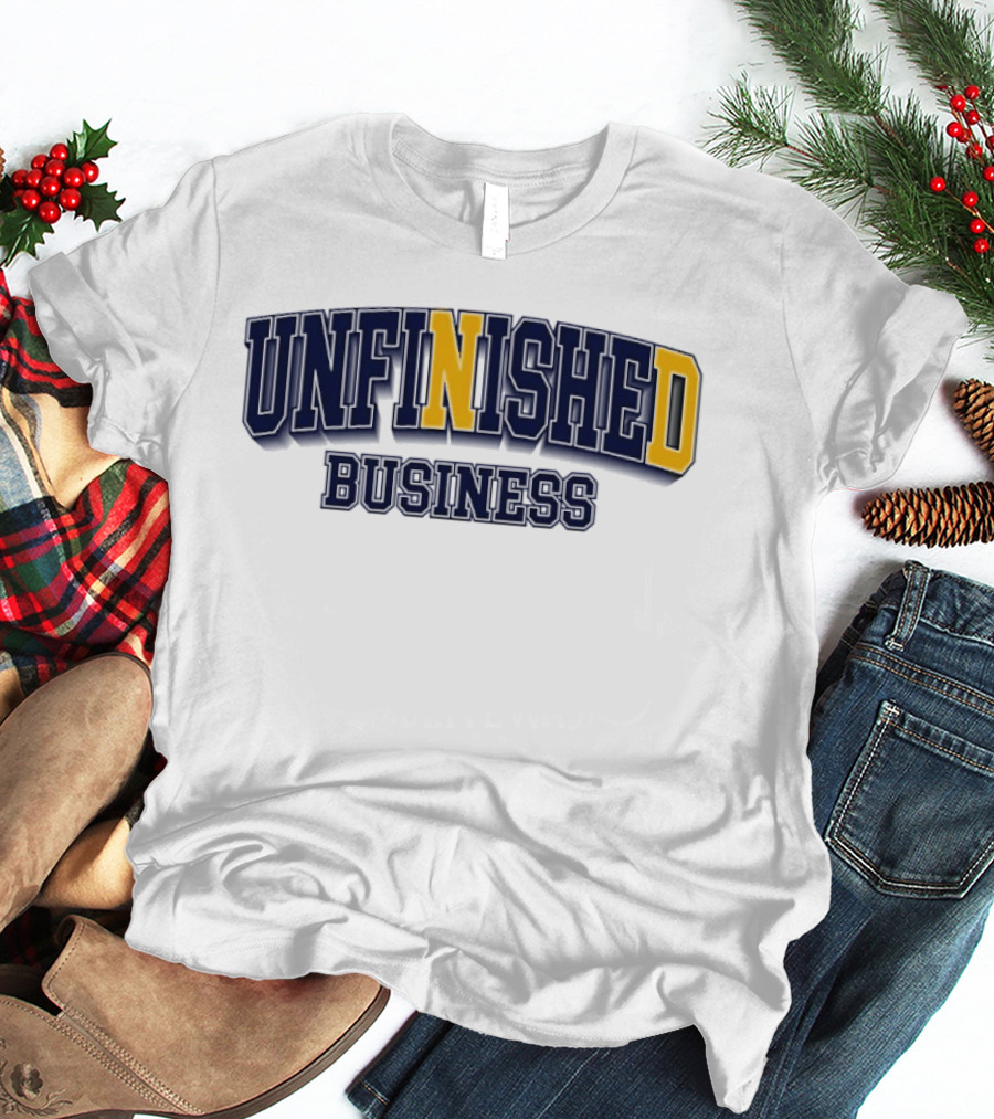 Notre Dame Fighting Irish Unfinished Business Title With Bold N And D T-Shirt