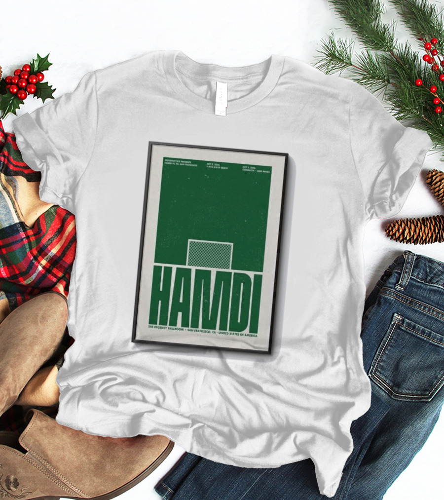 Hamdi The Regency Ballroom San Francisco Oct 2 3 2026 Soccer T-Shirt