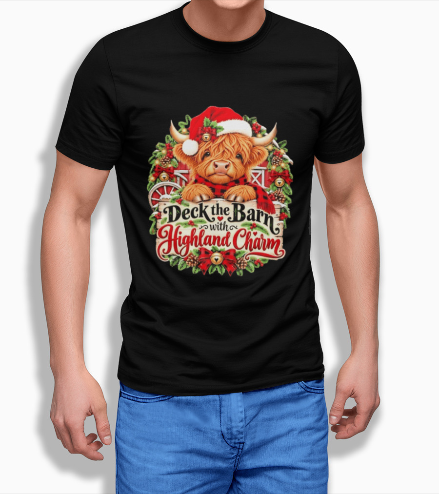 Deck The Barn With Highland Charm And Santa Highland Cow Holiday Wreath T-Shirt